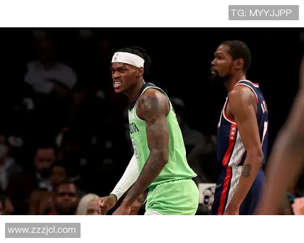 篮网与森林狼激战腾讯直播精彩瞬间回顾与分析